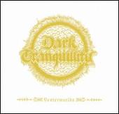 Dark Tranquillity Album: “Yesterworlds: The Early Demos [Remastered w/ Bonus 7" Single]”