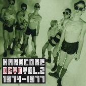 Devo Album: “Hardcore Devo, Vol. 2: 1974-1977”
