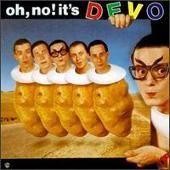 Devo Album: “Oh, No! It's Devo”