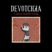 DeVotchKa Album: “A Mad & Faithful Telling”