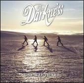 The Darkness Album: “One Way Ticket [DVD Single]”