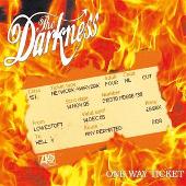 The Darkness Album: “One Way Ticket [#2]”