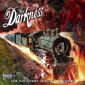 The Darkness Album: “One Way Ticket to Hell...And Back”