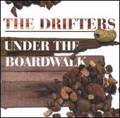 The Drifters Album: “Under the Boardwalk [Dynamic]”