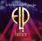 Emerson, Lake & Palmer Album: “Fanfare: The Best of Live”