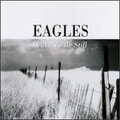 Eagles Album: “Learn to Be Still”