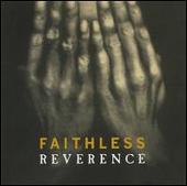 Faithless Album: “Reverence [Cheeky]”