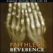 Faithless Album: “Reverence [Holland Bonus Tracks]”