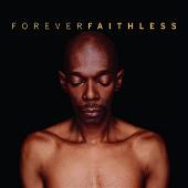 Faithless Album: “Forever Faithless: The Greatest Hits [Sony]”