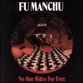 Fu Manchu Album: “No One Rides for Free”