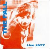 The Fall Album: “Live 77”