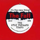 The Fall Album: “It's the New Thing! The Step Forward Years”