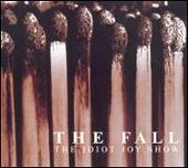 Disco de The Fall: “Idiot Joy Show [1-CD]”
