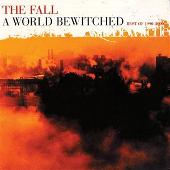 Disco de The Fall: “A World Bewitched: Best Of 1990-2000, Vol.2”