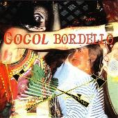 Gogol Bordello Album: “When the Trickster Comes A-Pokin'”