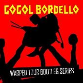 Gogol Bordello Album: “Warped Tour Bootleg Series: Gogol Bordello (Explicit)”