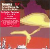 Gomez Album: “Ping One Down/Detroit 66”
