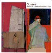 Gomez Album: “Bring It On [10th Anniversary Collector's Edition]”
