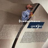 Gus Gus Album: “Ladyshave”
