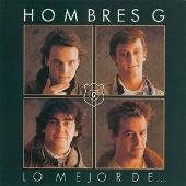 Disco de Hombres G: “Lo Mejor De Los Hombres G”