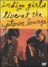 Indigo Girls Album: “Live at the Uptown Lounge [Video/DVD]”