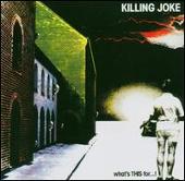 Disco de Killing Joke: “What's This For...! [Limited Edition]”