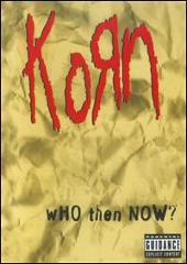 Disco de Korn: “Who Then Now [Video]”