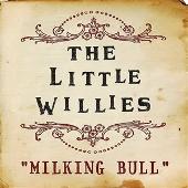 The Little Willies Album: “Milking Bull (Yahoo! Exclusive)”