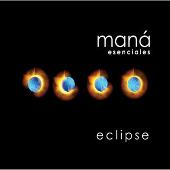 Disco de Maná: “Eclipse”