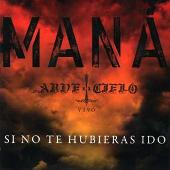 Disco de Maná: “Arde El Cielo: Vivo”