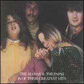 The Mamas & the Papas Album: “16 Greatest Hits”