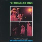 The Mamas & the Papas Album: “Monterey International Pop Festival”