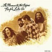 The Mamas & the Papas Album: “People Like Us”