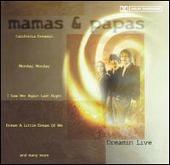 The Mamas & the Papas Album: “Dreamin' Live”