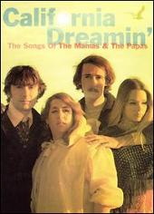 The Mamas & the Papas Album: “California Dreamin': The Songs of the Mamas and the Papas”