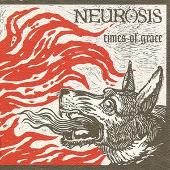 Disco de Neurosis: “Times Of Grace”