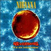 Disco de Nirvana: “Nevermind, It's An Interv”