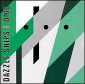 Disco de Orchestral Manoeuvres in the Dark: “Dazzle Ships [Bonus Tracks]”