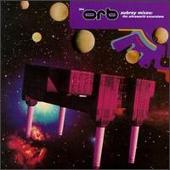 The Orb Album: “Aubrey Mixes: The Ultraworld Excursions”