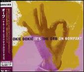 The Orb Album: “Okie Dokie It the Orb on Kompakt Disco [Bonus Track]”