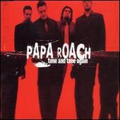 Papa Roach Album: “Time & Time Again, Pt. 2 [UK]”