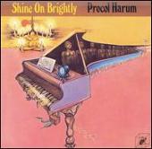 Procol Harum Album: “Shine on Brightly [Limited Edition]”