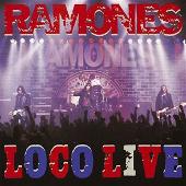 Ramones Album: “Loco Live”