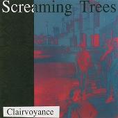 Screaming Trees Album: “Clairvoyance”