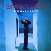 Simply Red Album: “It's Only Love [UK]”
