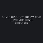 Simply Red Album: “Something Got Me Started [Live Versions - Tour 2005]”