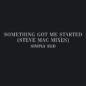 Simply Red Album: “Something Got Me Started [Steve Mac Mixes]”