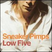 Sneaker Pimps Album: “Low Five [#1]”