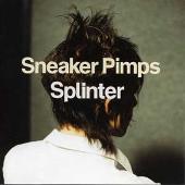 Sneaker Pimps Album: “Splinter [Germany]”