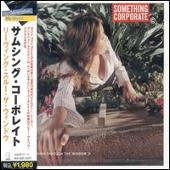 Something Corporate Album: “Leaving Through the Window [Bonus Tracks]”